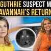 Savannah Guthrie&rsquo;s Return Could Spell Trouble For Nancy Guthrie Suspect: Ex-FBI Agent