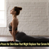 Article image for: Yoga for glowing skin: 5 asanas that work better than serums