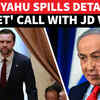 Article image for: 'Americans Brief Us Everyday': Netanyahu Reveals Details Of Vance's Islamabad <i class="tbold">phone call</i> On Iran