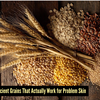 Article image for: Ancient Super Grains That Can Transform Problem Skin from Within