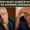 Article image for: <i class="tbold">Mahesh Bhatt</i> Criticises Filmmakers For Creating Stories That Divide People Today