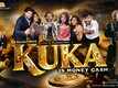 Kuka is Money Cash - Official Trailer​​​​​​​​​​​​​​​​​​​​​​​​​​​​​​​​​​​​​​​​​​​​​​​​​​​​​​​​​​​​​​​​​​​​​​​​​​​​​​​​​​​​​​​​​​​​​​​​​​​​​​​​​​​​​​​​​​​​​​​​​​​​​​​​​​​​​​​​​​​​​​​​​​​​​​​​​​​​​​​​​​​​​​​​​​​​​​​​​​​​​​​​​​​​​​​​​​​​​​​​​​​​​​​​​​​​​​​​​​​​​​​​​​​​​​​​​​​​​​​​​​​​​​​​​​​​​​​​​​​​​​​​​​​​​​​​​​​​​​​​​​​​​​​​​​​​​​​​​​​​​​​​​​​​​​​​​​​​​​​​​​​​​​​​​​​​​​​​​​​​​​​​​​​​​​​​​​​​​​​​​​​​​​​​​​​​​​​​​​​​​​​​​​​​​​​​​​​​​​​​​​​​​​​​​​​​​​​​​​​​​​​​​​​​​​​​​​​​​​​​​​​​​​​​​​​​​​​​​​​​​​​​​​​​​​​​​​​​​​​​​​​​​​​​​​​​​​​​​​​​​​