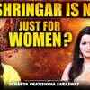 Article image for: The Real Meaning of 16 Shringar: Is It Only for Women or a Misunderstood Tradition?| Ft. Pratishtha