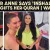 Article image for: After Anne Says ‘Inshallah’, Fan Gifts Her Quran at Premiere, Sparking Online Debate