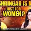 Article image for: The Real Meaning of 16 Shringar: Is It Only for Women, or a Misunderstood Tradition? | Ft Pratishtha