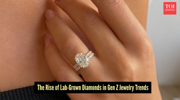 The Rise of Lab-Grown Diamonds in Gen Z