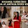 Article image for: <i class="tbold">Rihanna</i> joins puja at Ambani house, Antilia visit videos go viral online