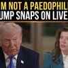 Article image for: ‘I’m Not A Paedophile!’ Trump ERUPTS After Manifesto Bombshell On Live TV