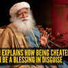 Article image for: Sadhguru explains how being cheated on can be a blessing in disguise