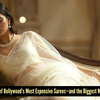 Article image for: The True Cost of <i class="tbold">bollywood</i>’s Most Expensive Sarees