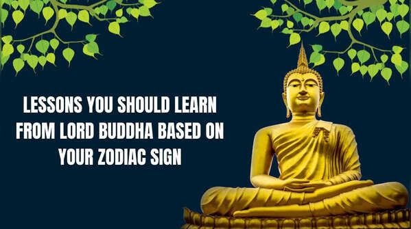 Lessons you should learn from Lord Buddha based on your zodiac sign