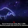 Article image for: Taurus Horoscope Today, May 1, 2026: Business people may travel far for expansion