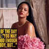 Article image for: Love quote of the day by Rihanna: "You may never be good enough for everybody, but..."