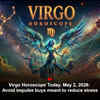 Article image for: Virgo Horoscope Today, May 2, 2026: Avoid impulse buys meant to reduce stress