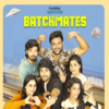 Batchmates Web Series: Release Date, OTT Platforms, Review, Trailer ...