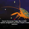 Article image for: Cancer Horoscope Today, May 4, 2026: If you’re into sports, recognition can come, maybe a medal, praise, or selection