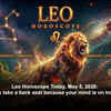 Article image for: Leo Horoscope Today, May 5, 2026: Work may take a back seat because your mind is on home plans