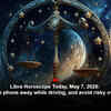 Article image for: Libra Horoscope Today, May 7, 2026: Keep the phone away while driving, and avoid risky overtakes
