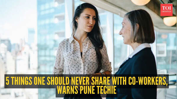 5 things one should never share with co-workers, warns Pune techie