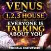 Article image for: Venus in 1st 2nd and 3<i class="tbold">rd</i> House :Why Everyone Notices and Talks About You | Ft. Trishla Chaturvedi