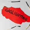 Article image for: They gaslight you