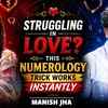 Article image for: LOVE & MARRIED LIFE Of Every Mulank 1–9 Revealed | Best Match & Compatibility Truth | ft Manish Jha