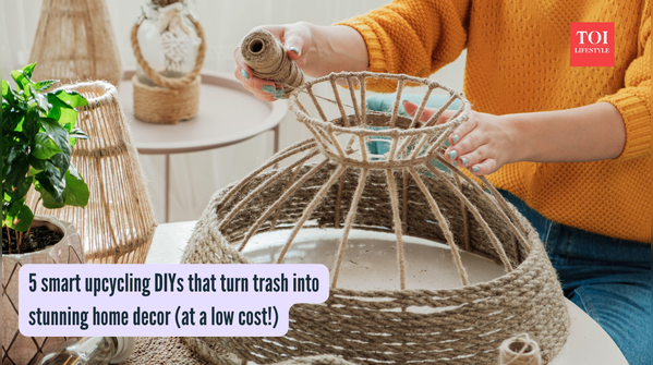 5 smart upcycling DIYs that turn trash into stunning home decor (at a low cost!)