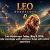 Article image for: Leo Horoscope Today, May 9, 2026: You’ll handle meetings well, and your boss will notice your firm approach