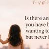 Article image for: 8. Is there anything you have been wanting to say but never have?