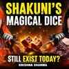 Article image for: Shakuni Magical Dice Survive Till Today | Tantric Powers & Secrets Behind Them | Ft.Krishna Sharma