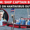 Article image for: SHOCK VIDEO: Hantavirus-Hit Ship Captain's MESSAGE To World | 'No Rescue, But...' | WATCH