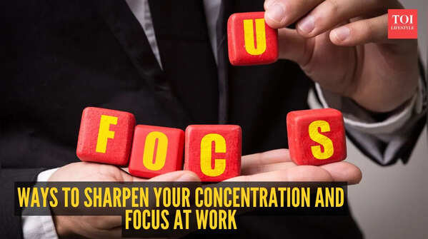 Work tips: 10 ways to improve your focus