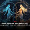 Article image for: Gemini Horoscope Today, May 13, 2026: Keep money matters clean and written, even with relatives