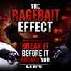 Article image for: The Ragebait Effect :How Constant Online Anger Slowly Changes Your Personality | Ft. B.K Ritu