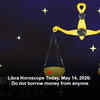 Article image for: Libra Horoscope Today, May 14, 2026: Do not borrow money from anyone