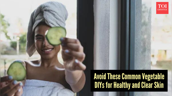 Avoid these common vegetable DIYs on the skin