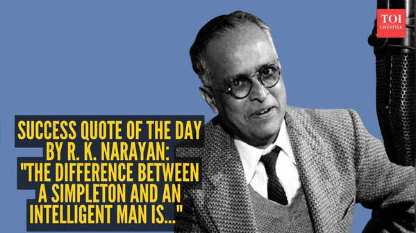 R. K. Narayan's wise words