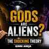 Article image for: Alien Theory Behind Ancient Gods| Were Gods Actually Advanced Beings From Space? | Ft. Ginni Aneja