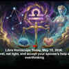 Article image for: Libra Horoscope Today, May 15, 2026: Save first, eat light, and accept your spouse’s help without overthinking