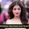 Article image for: Natural Beauty Tips Inspired By <i class="tbold">Aishwarya Rai</i> Bachchan