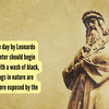 Article image for: Art quote of the day by Leonardo da Vinci A painter should begin every canvas with a wash of black, because all things in nature are dark except where exposed by the light