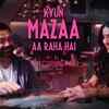 Article image for: Bandar | Song - Kyun Mazaa Aa Raha Hai