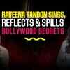Article image for: Raveena Tandon Sings, Reflects & Spills Bollywood Secrets | Not Done Yet Ep 2 | Malini Agarwal