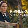 Article image for: Pioneer Girl Trailer : Shaun Benson and Katherine Barrell Starrer Pioneer Girl Official Trailer