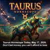 Article image for: Taurus Horoscope Today, May 17, 2026: Don’t bet money you can’t afford to lose