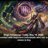 Article image for: Virgo Horoscope Today, May 19, 2026: Staying in contact with important individuals who can support your career is key