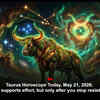 Article image for: Taurus Horoscope Today, May 21, 2026: Mars supports effort, but only after you stop resisting it