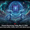 Article image for: Gemini Horoscope Today, May 21, 2026: Keep your time buffer, traffic won’t care about your plans