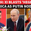 Article image for: ‘Will Counter Hegemons’: Xi Jinping Unleashes Fiery Veiled Attack On U.S In Putin's Presence | WATCH