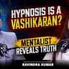 Article image for: The Human Mind Can Be Controlled| | Hypnosis ,Mind Control & Brain Hacks Exposed Ft. Ravindra Kumar